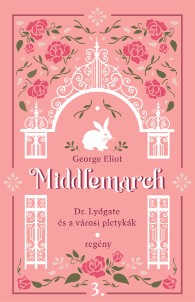 Könyv Middlemarch - Dr. Lydgate és a városi pletykák (George Eliot)