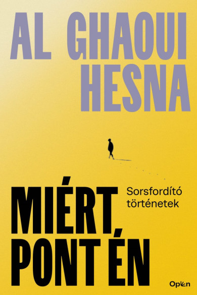 Könyv Miért pont én (Al Ghaoui Hesna)