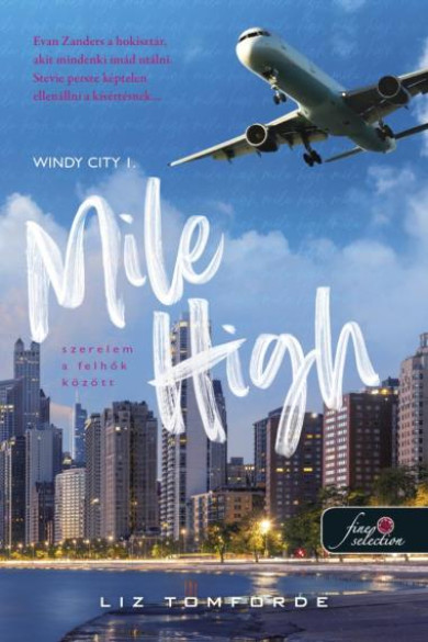 Könyv Mile High - Szerelem a felhők között (Windy City 1.) (Liz Tomforde)