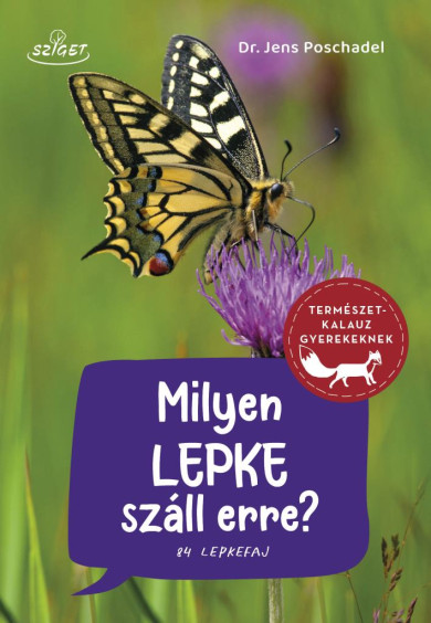 Könyv Milyen lepke száll erre? (Dr. Jens Poschadel)