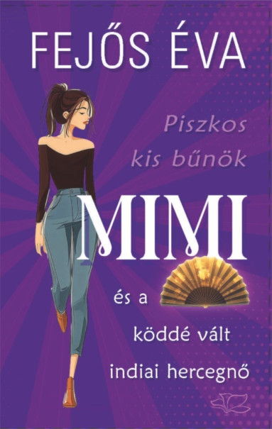 Könyv Mimi és a köddé vált indiai hercegő (Fejős Éva)