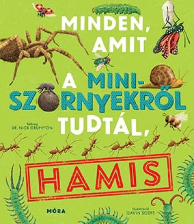 Könyv Minden, amit a miniszörnyekről tudtál, hamis (Dr. Nick Crumpton)