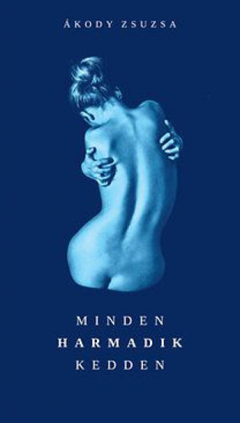 Könyv Minden harmadik kedden (Ákody Zsuzsa)