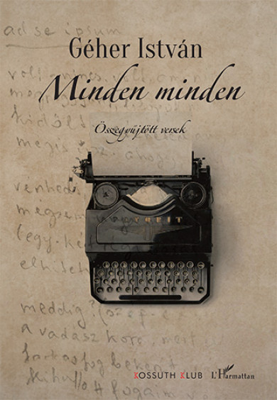 Könyv Minden minden - Összegyűjtött versek (Géher István)