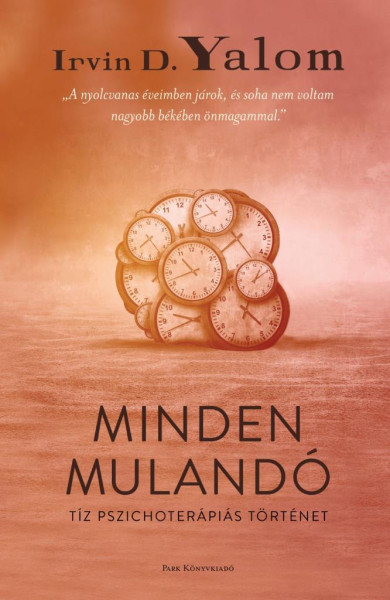 Könyv Minden mulandó (Irvin D. Yalom)
