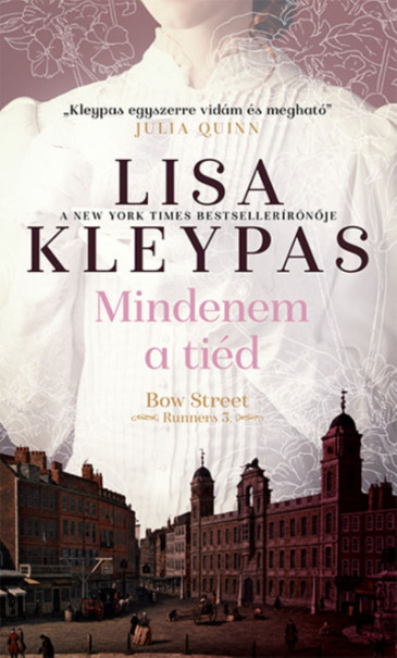 Könyv Mindenem a tiéd - Bow Street Runners 3. (Lisa Kleypas)