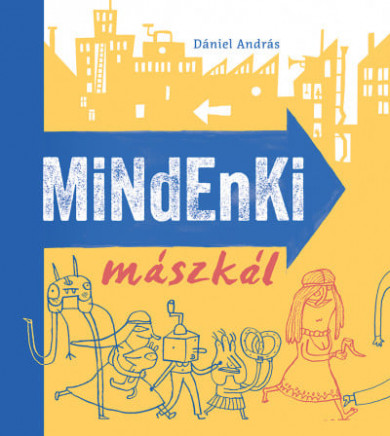 Könyv Mindenki mászkál (Dániel András)