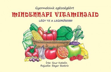 Könyv Mindennapi vitamin (Scur Katalin)