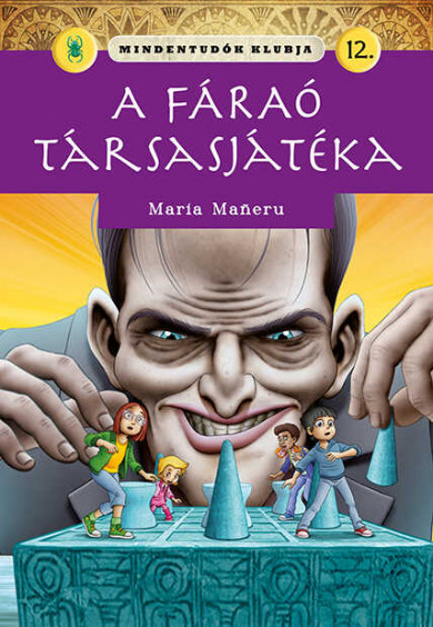 Könyv Mindentudók klubja 12. - A fáraó társasjátéka (Maria Maneru)