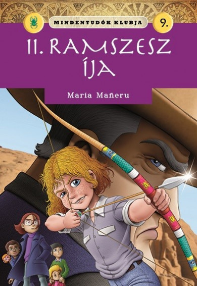 Könyv Mindentudók klubja 9. - II. Ramszesz íja (Maria Maneru)