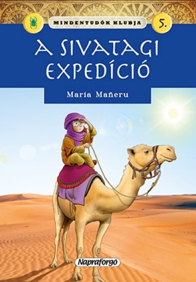 Könyv Mindentudók klubja - A sivatagi expedíció (Maria Maneru)