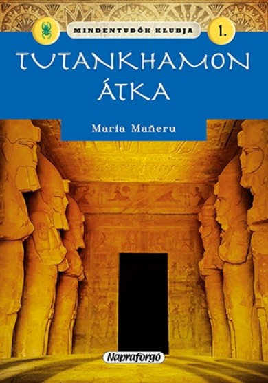 Könyv MIndentudók klubja - Tutankhamon átka (Maria Maneru)