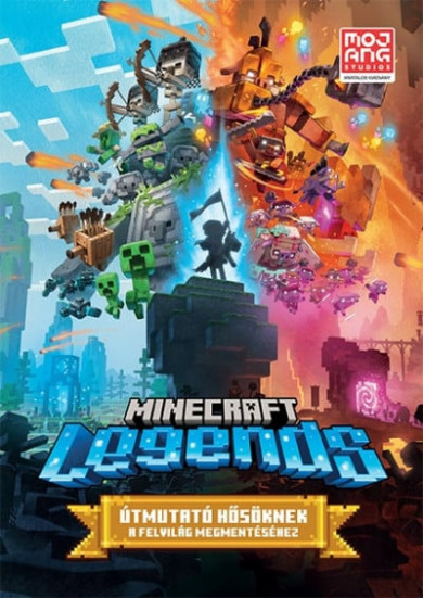 Könyv Minecraft Legends - Útmutató hősöknek a Felvilág megmentéséhez