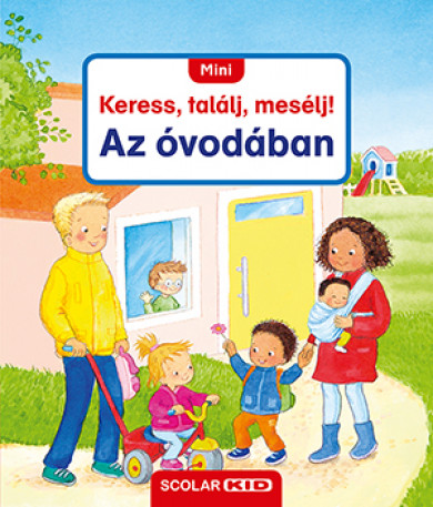 Könyv Mini Keress, találj, mesélj! Az óvodában (Sandra Grimm)