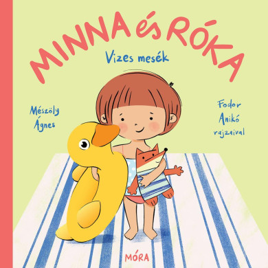 Könyv Minna és Róka - Vizes mesék (Mészöly Ágnes)