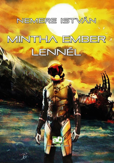 Könyv Mintha ember lennél (Nemere István)