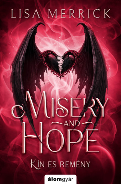 Könyv Misery and hope - Kín és remény (Lisa Merrick)