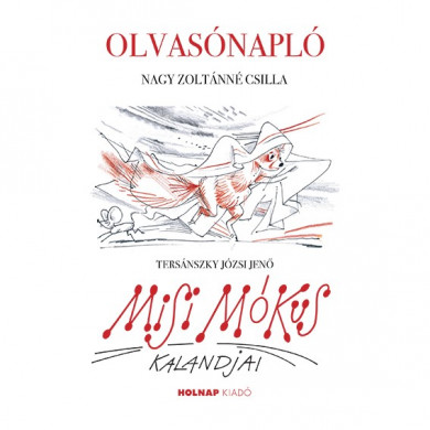 Könyv Misi Mókus kalandjai - Olvasónapló (Nagy Zoltánné Csilla)