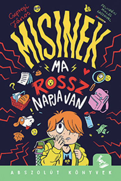 Könyv Misinek ma rossz napja van (Csepregi János)