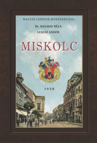 Könyv Miskolc (Dr. Halmay Béla)