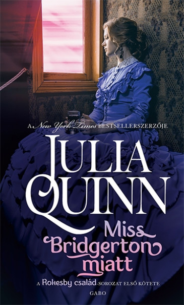 Könyv Miss Bridgerton miatt (Julia Quinn)