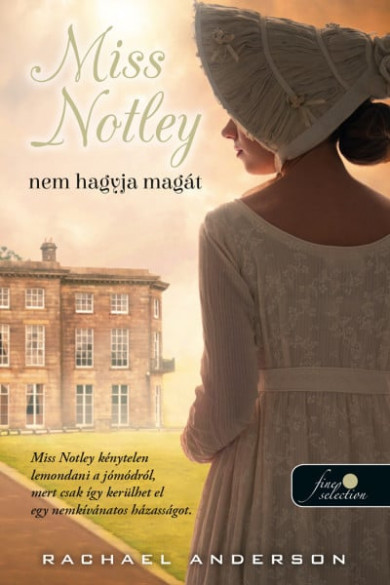 Könyv Miss Notley nem hagyja magát (Tangelwood 2.) (Rachael Anderson)