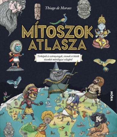 Könyv Mítoszok atlasza (Thiago de Moraes)