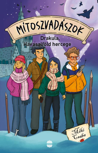 Könyv Mítoszvadászok 4. - Drakula, Havasalföld hercege (Mikó Csaba)