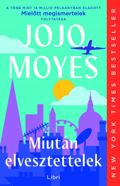 Könyv Miután elvesztettelek (Jojo Moyes)