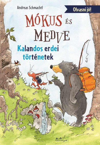 Könyv Mókus és Medve - Kalandos erdei történetek (Andreas H. Schmachtl)