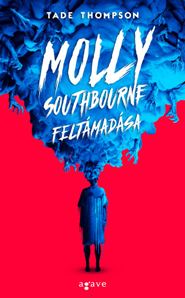 Könyv Molly Southbourne feltámadása (Tade Thompson)