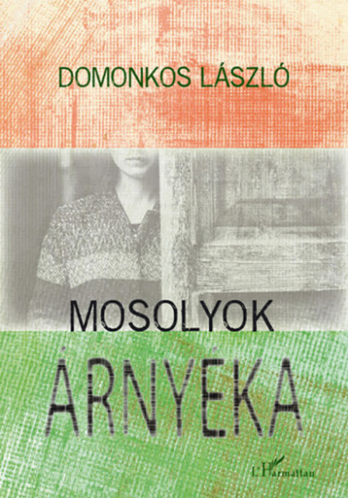 Könyv Mosolyok árnyéka (Domonkos László)