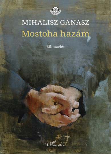 Könyv Mostoha hazám (Mihalisz Ganasz)