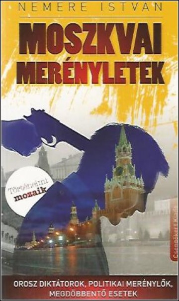 Könyv Moszkvai merényletek (Nemere István)