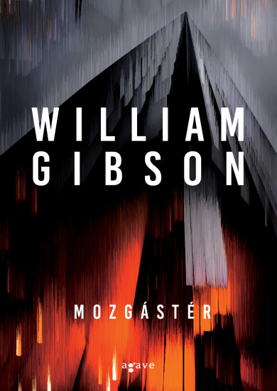 Könyv Mozgástér (William Gibson)