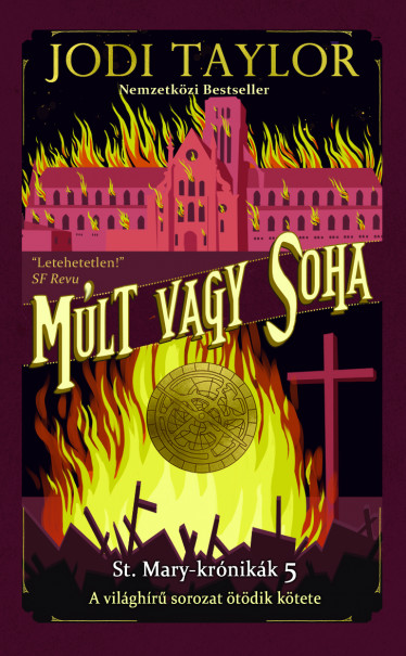 Könyv Múlt vagy soha - St. Mary-krónikák 5. (Jodi Taylor)