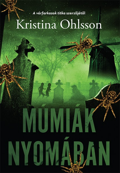 Könyv Múmiák nyomában (Kristina Ohlsson)