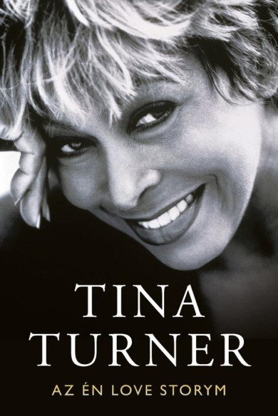 Könyv My Love Story - Az én Love storym (Tina Turner)