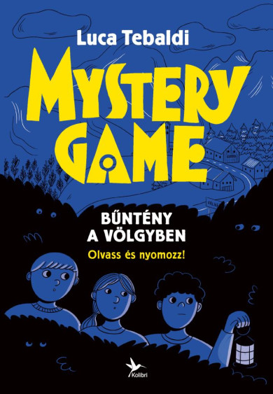 Könyv Mystery Game - Bűntény a völgyben (Luca Tebaldi)