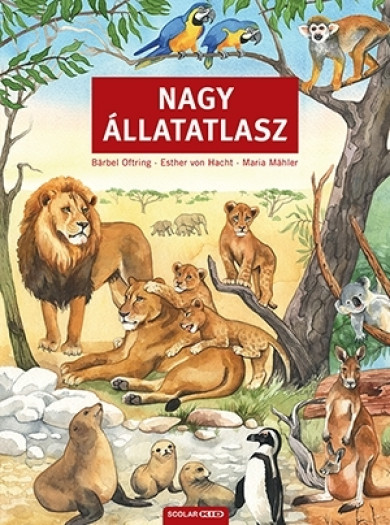 Könyv Nagy állatatlasz (Brbel Oftring)