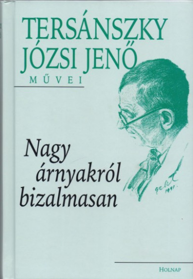 Könyv Nagy árnyakról bizalmasan (Tersánszky Józsi Jenő)