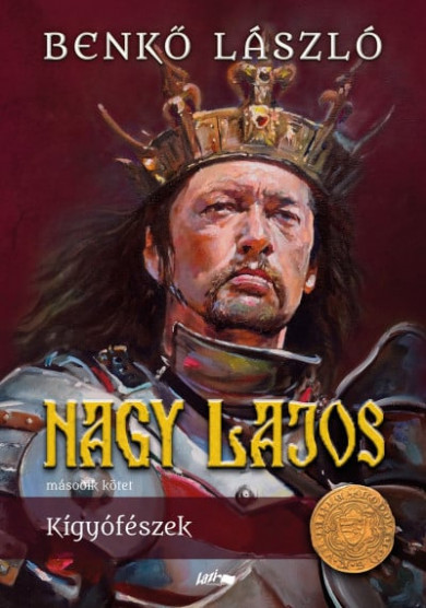 Könyv Nagy Lajos II. - Kígyófészek (Benkő László)