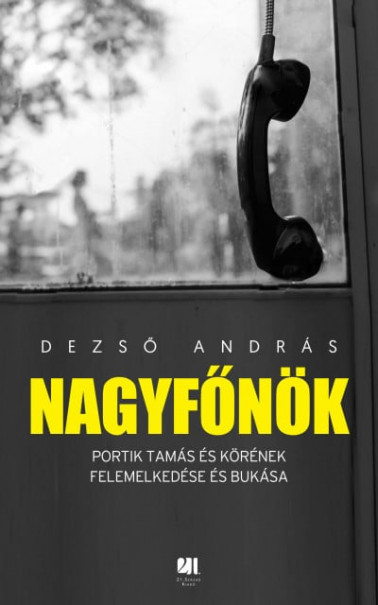 Könyv Nagyfőnök (Dezső András)