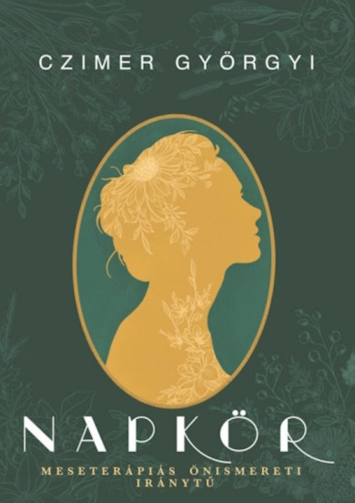 Könyv Napkör - Meseterápiás önismereti iránytű (Czimer Györgyi)