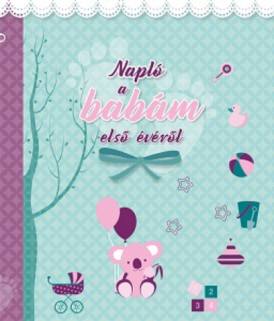 Könyv Napló a babám első évéről