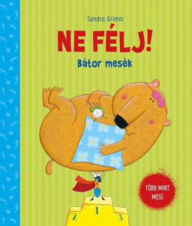 Könyv Ne félj! - Bátor mesék (Sandra Grimm)