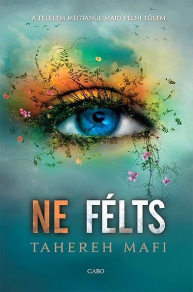 Könyv Ne félts (Tahereh Mafi)
