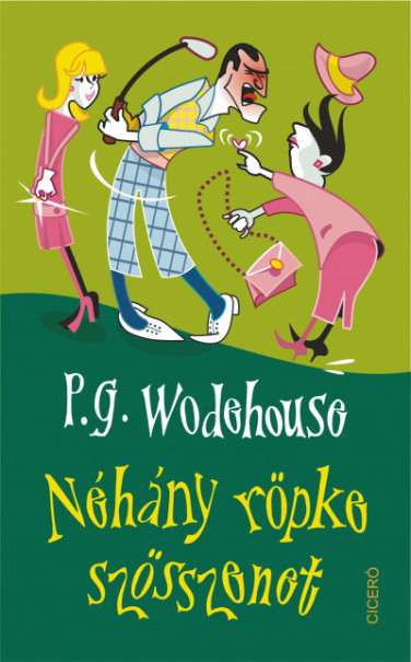 Könyv Néhány röpke szösszenet (P. G. Wodehouse)