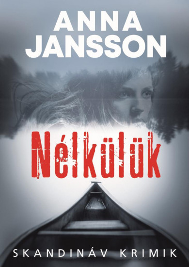 Könyv Nélkülük (Anna Jansson)