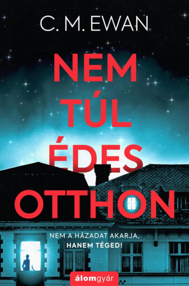 Könyv Nem túl édes otthon (C. M. Ewan)